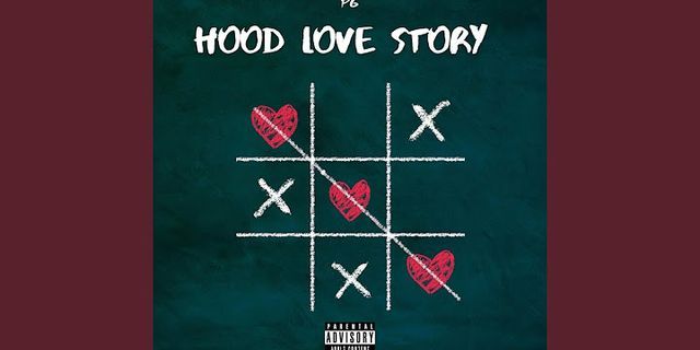 hood love story là gì - Nghĩa của từ hood love story