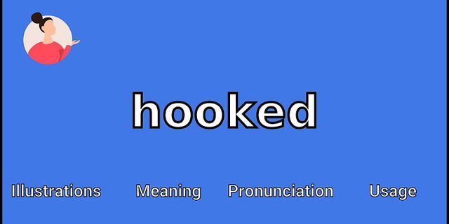 hook in là gì - Nghĩa của từ hook in