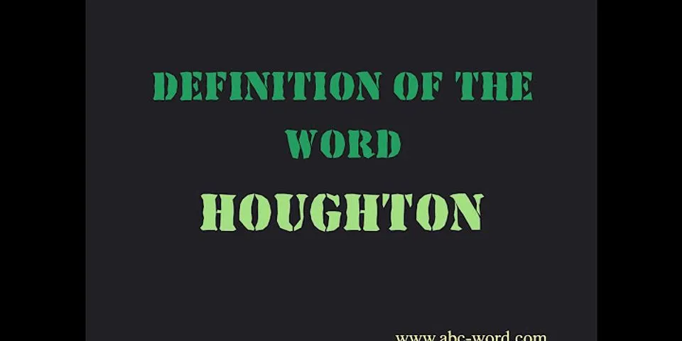 houghton là gì - Nghĩa của từ houghton