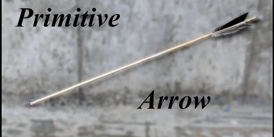 How do you make arrows?