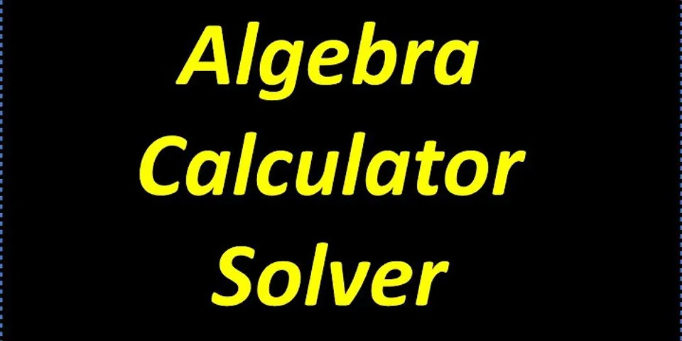 How do you put algebra in a calculator?