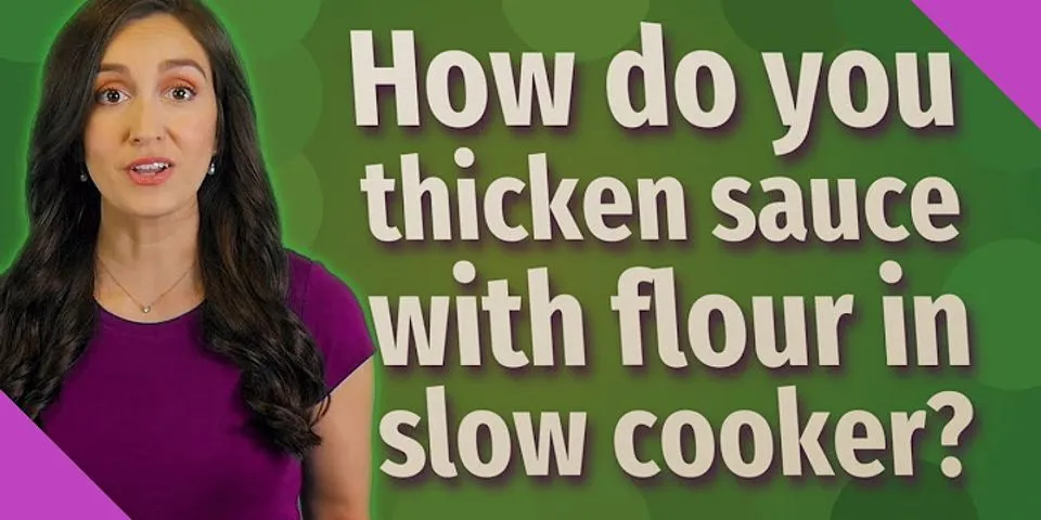 How do you thicken sauce in a slow cooker without cornflour?