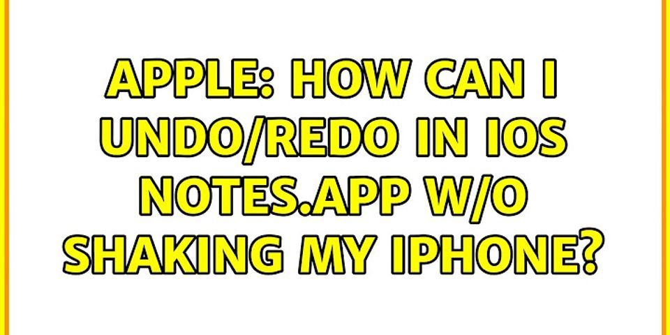 How do you undo on iPhone Notes?