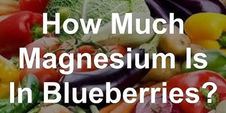 How much Magnesium in Blueberries