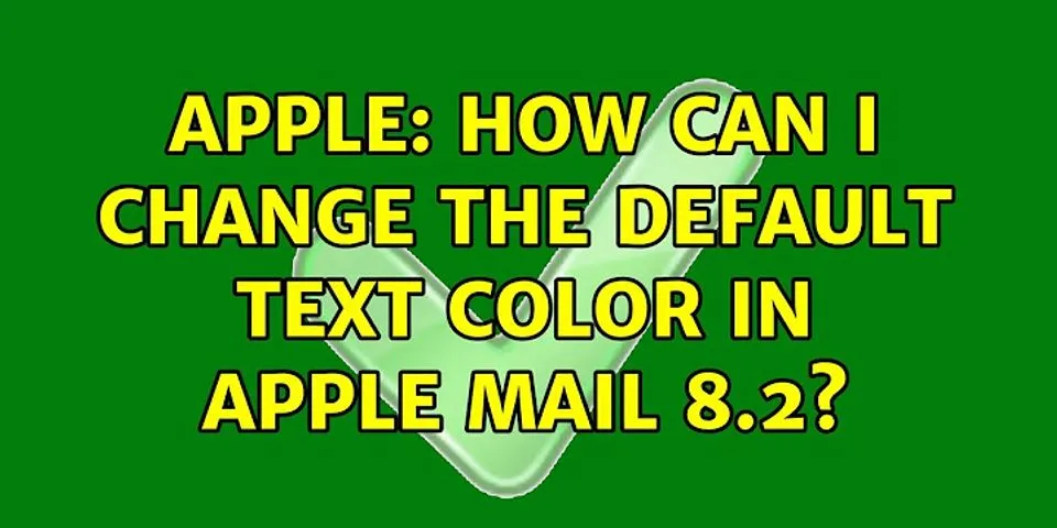 How to change text color in Mac Mail