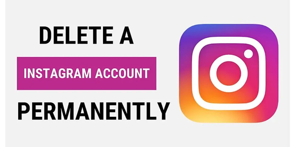 How to delete Instagram account on laptop 2020