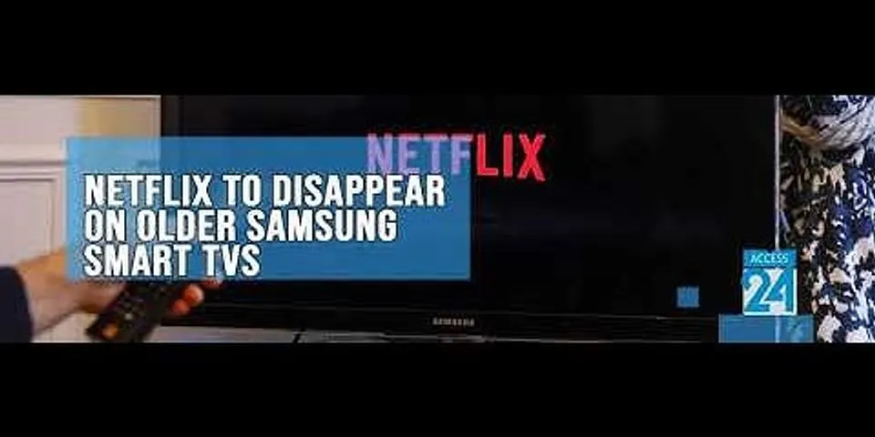 How to get Netflix on old Samsung Smart TV