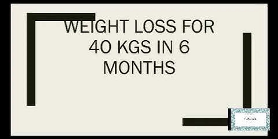 How to lose 40 kg in 5 months