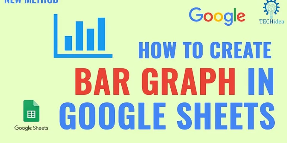 How to make a bar graph in Google Sheets with multiple columns