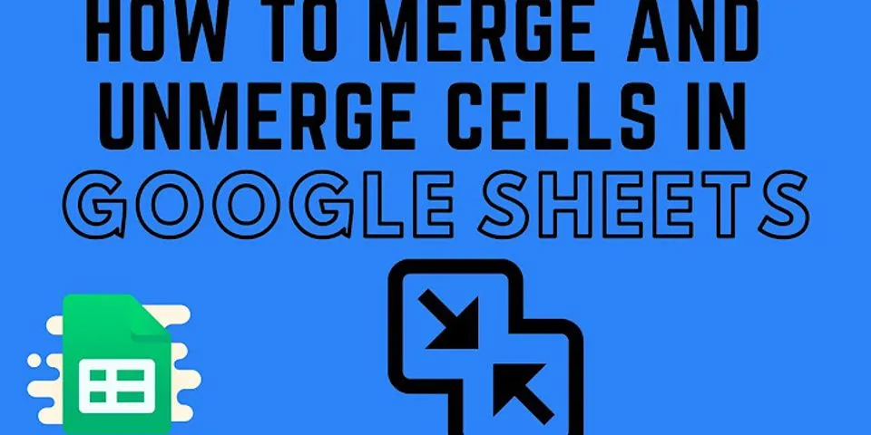 how-to-move-merged-cells-in-google-sheets