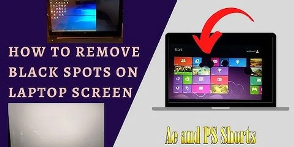 How to remove spots from laptop screen