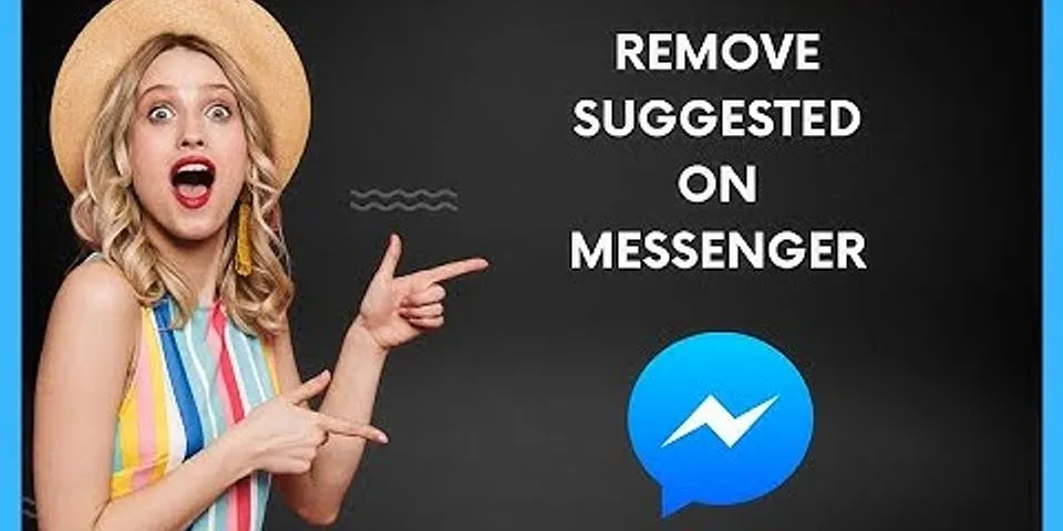 How to remove suggested on Messenger Android 2021