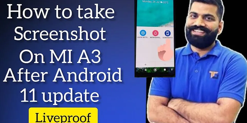 How to take screenshot in Mi A3 Android 11