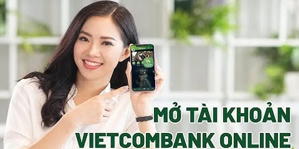 Hướng dẫn ghi giấy de nghị mở tài khoản Vietcombank