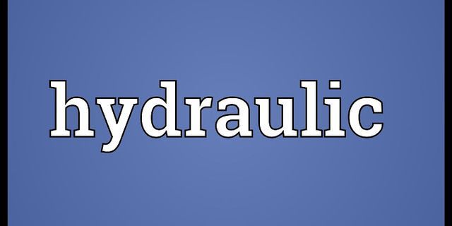 hydraulics là gì - Nghĩa của từ hydraulics