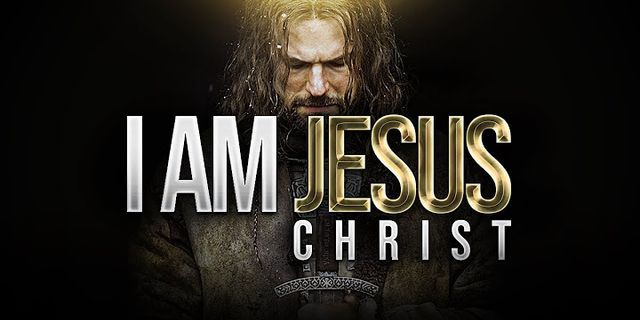 i am jesus christ là gì - Nghĩa của từ i am jesus christ