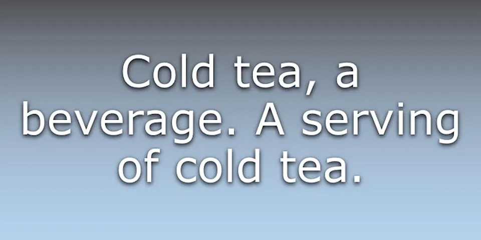 iced tea là gì - Nghĩa của từ iced tea