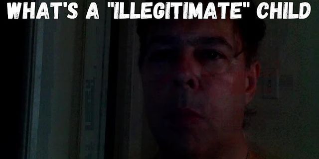 illegitimate child là gì - Nghĩa của từ illegitimate child