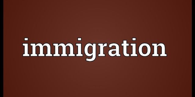 immigration là gì - Nghĩa của từ immigration