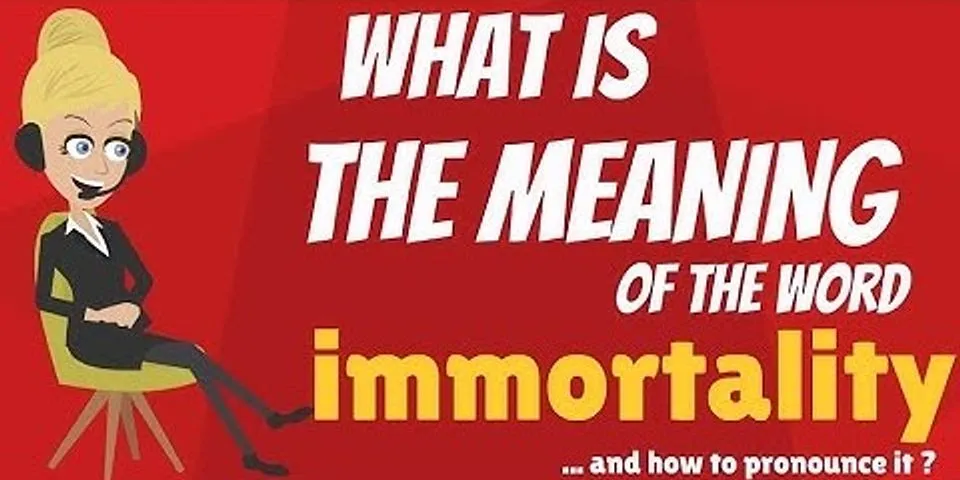 immortals là gì - Nghĩa của từ immortals