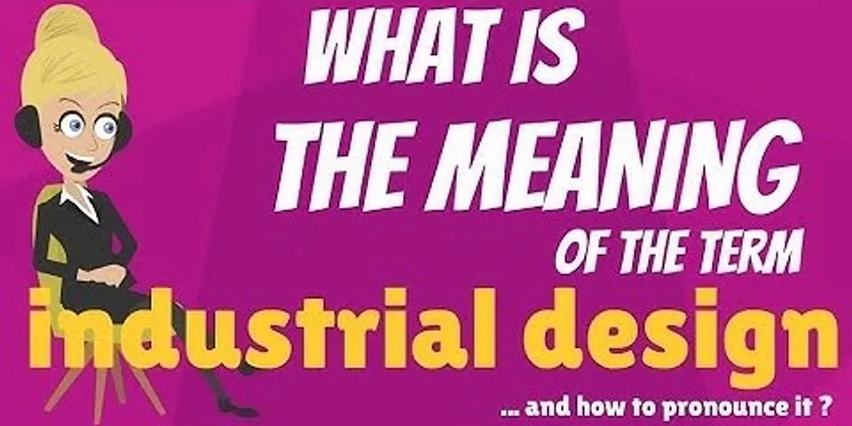 industrial design là gì - Nghĩa của từ industrial design
