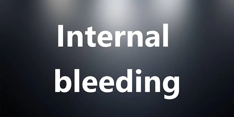internal bleeding là gì - Nghĩa của từ internal bleeding