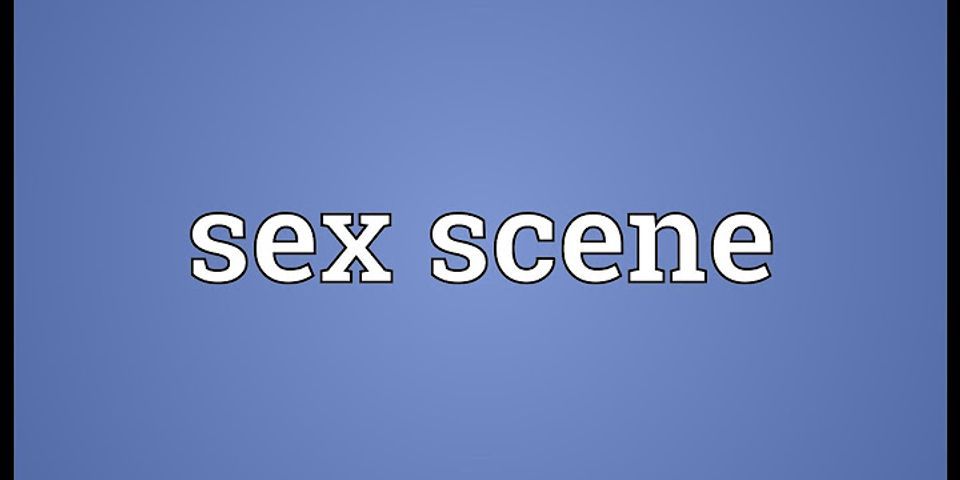 it sex scene là gì - Nghĩa của từ it sex scene