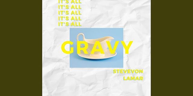 its all gravy là gì - Nghĩa của từ its all gravy