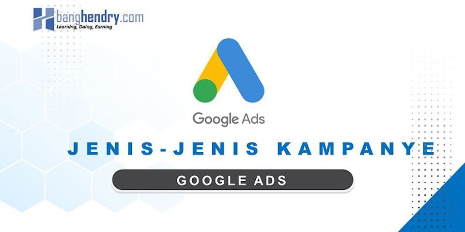 Jelaskan langkah langkah membuat kampanye baru menggunakan Google Ads?