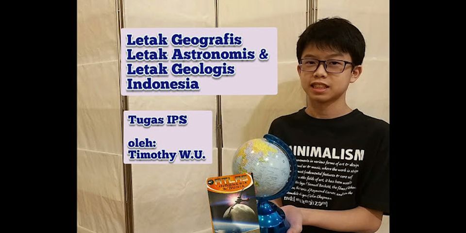 Jelaskan letak geologis Indonesia dan apa pengaruhnya bagi wilayah Indonesia?