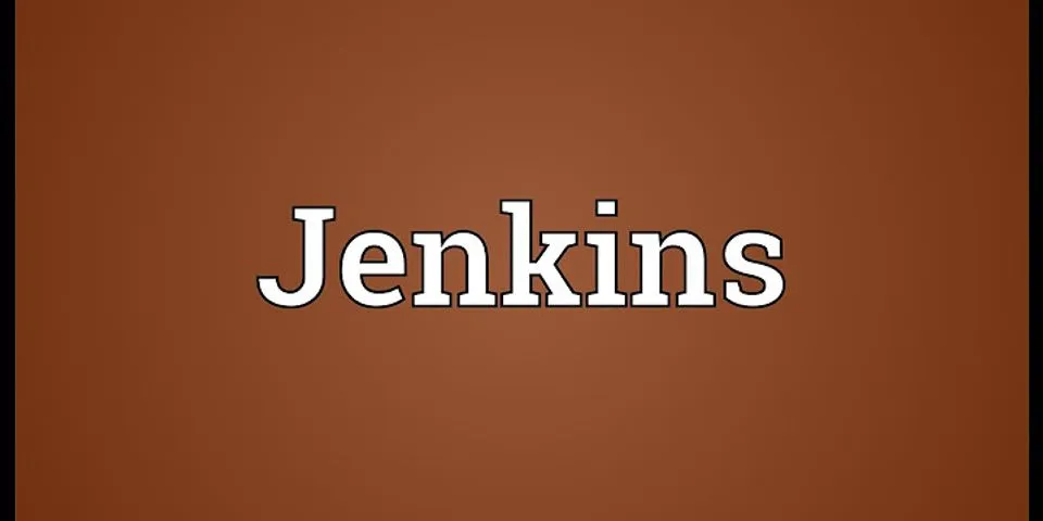 jenkins là gì - Nghĩa của từ jenkins
