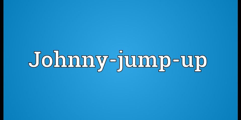 johnny jump up là gì - Nghĩa của từ johnny jump up