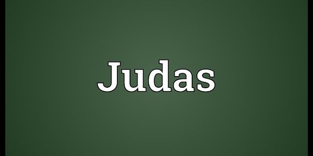 judas là gì - Nghĩa của từ judas