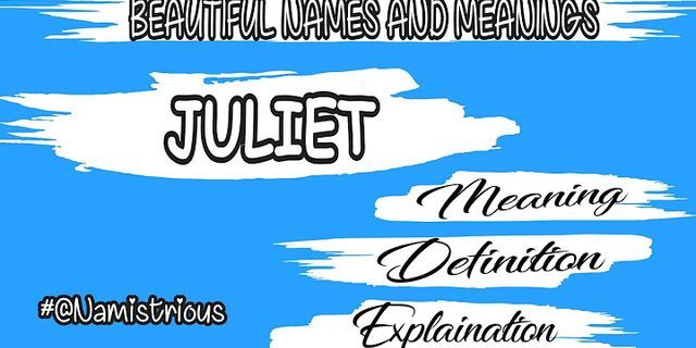 juliets là gì - Nghĩa của từ juliets