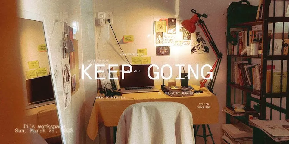 keep going là gì - Nghĩa của từ keep going