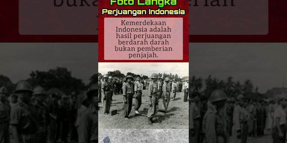 Kemerdekaan bangsa Indonesia bukan hadiah dari penjajah apakah artinya?