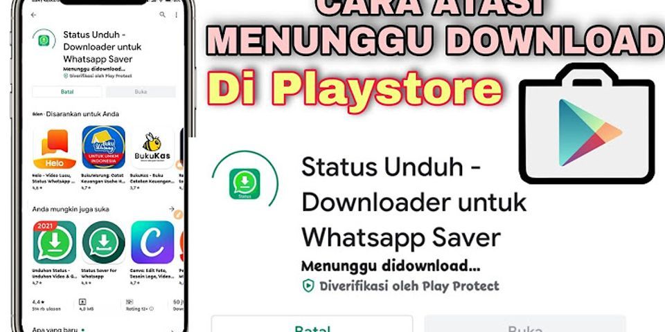 Kenapa saat download di Play Store menunggu di download?