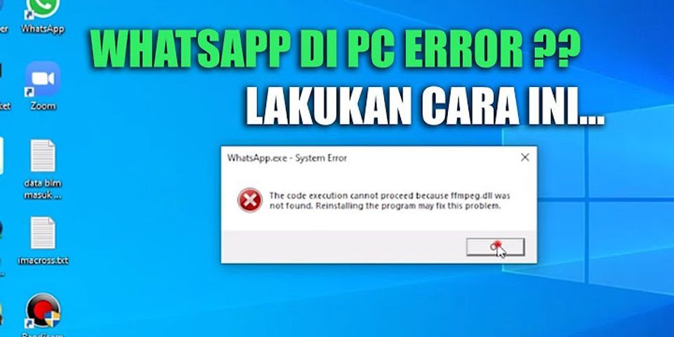 Kenapa whatsapp error di laptop