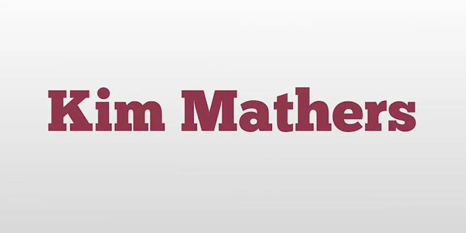 kim mathers là gì - Nghĩa của từ kim mathers
