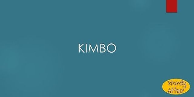 kimboed là gì - Nghĩa của từ kimboed