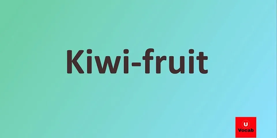 kiwifruit là gì - Nghĩa của từ kiwifruit