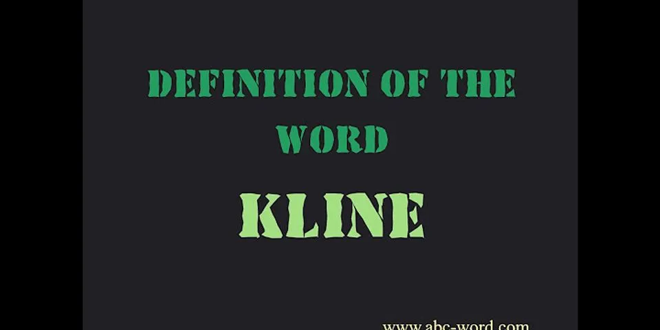 kline là gì - Nghĩa của từ kline