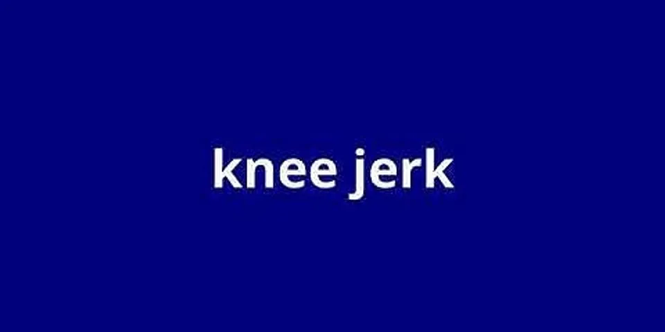 kneejerk corruptions, incorrigible là gì - Nghĩa của từ kneejerk corruptions, incorrigible