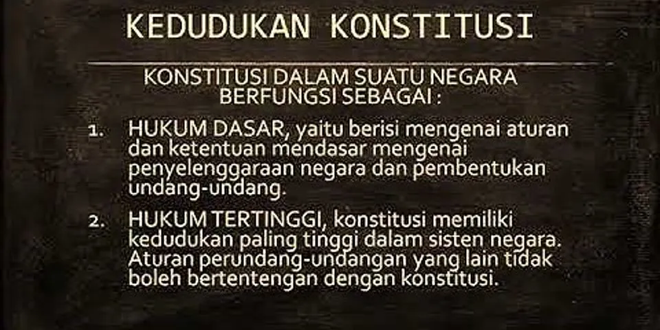 Konstitusi negara Indonesia adalah