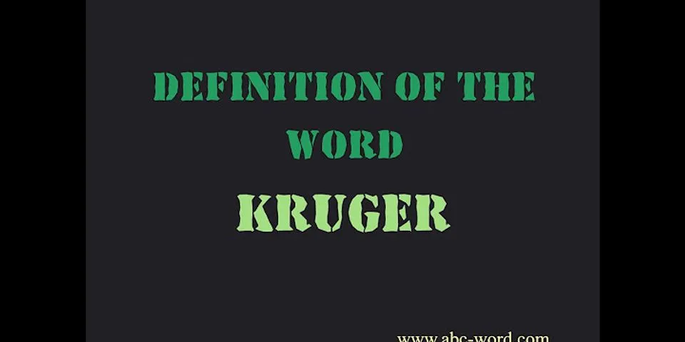 kruger là gì - Nghĩa của từ kruger