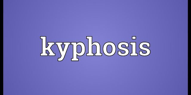 kyphosis là gì - Nghĩa của từ kyphosis