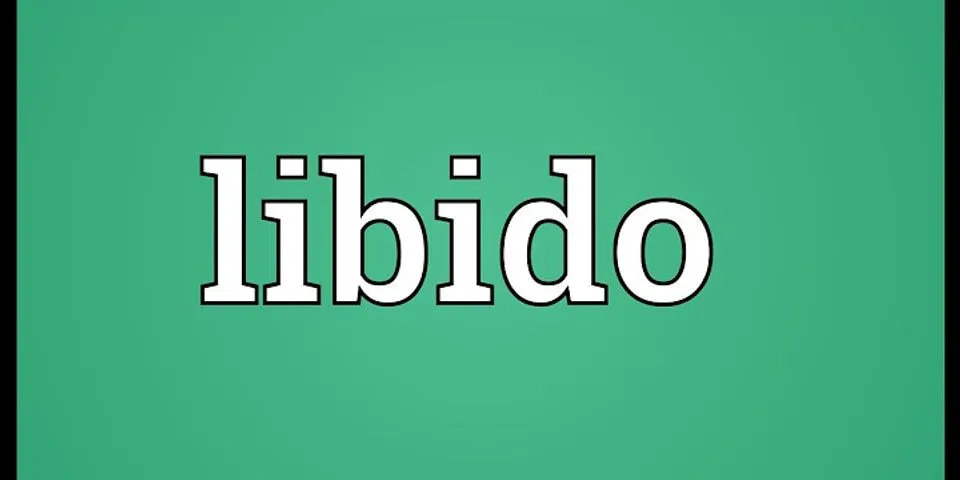 labido là gì - Nghĩa của từ labido