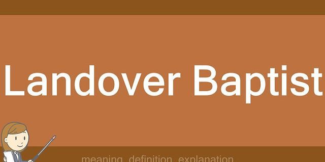 landover baptist là gì - Nghĩa của từ landover baptist