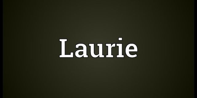 laurie là gì - Nghĩa của từ laurie