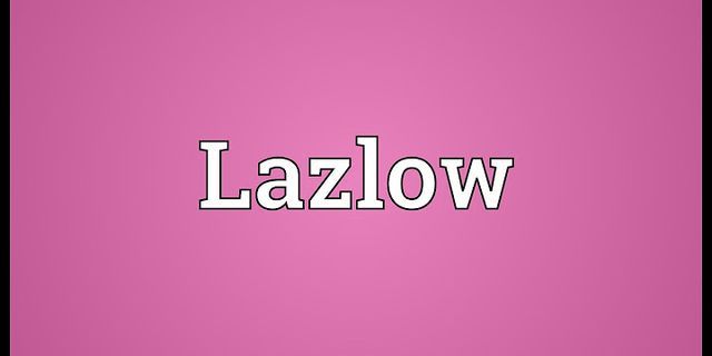 lazlow là gì - Nghĩa của từ lazlow